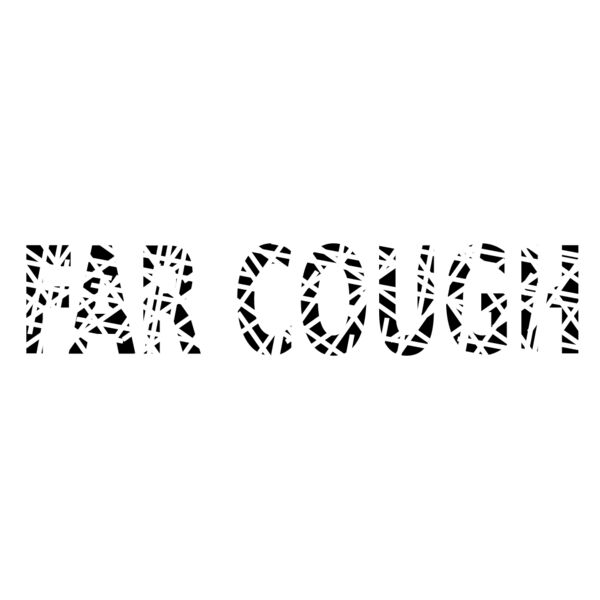 FAR COUGH Thumbnail